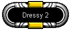 Dressy 2